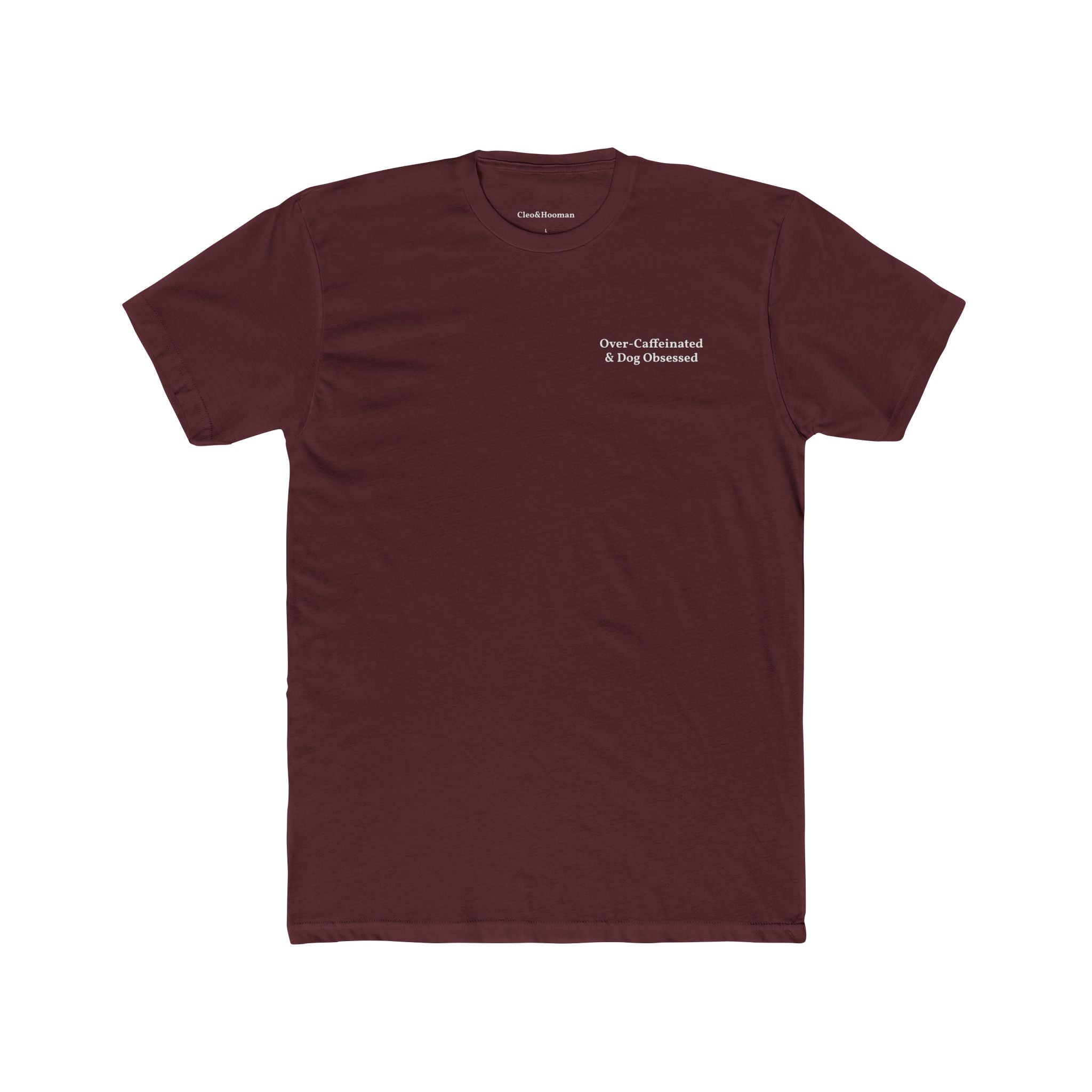 Over-Caffeinated & Dog-Obsessed Tee