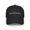 'I Love My Gay Dog.' Dad Hat