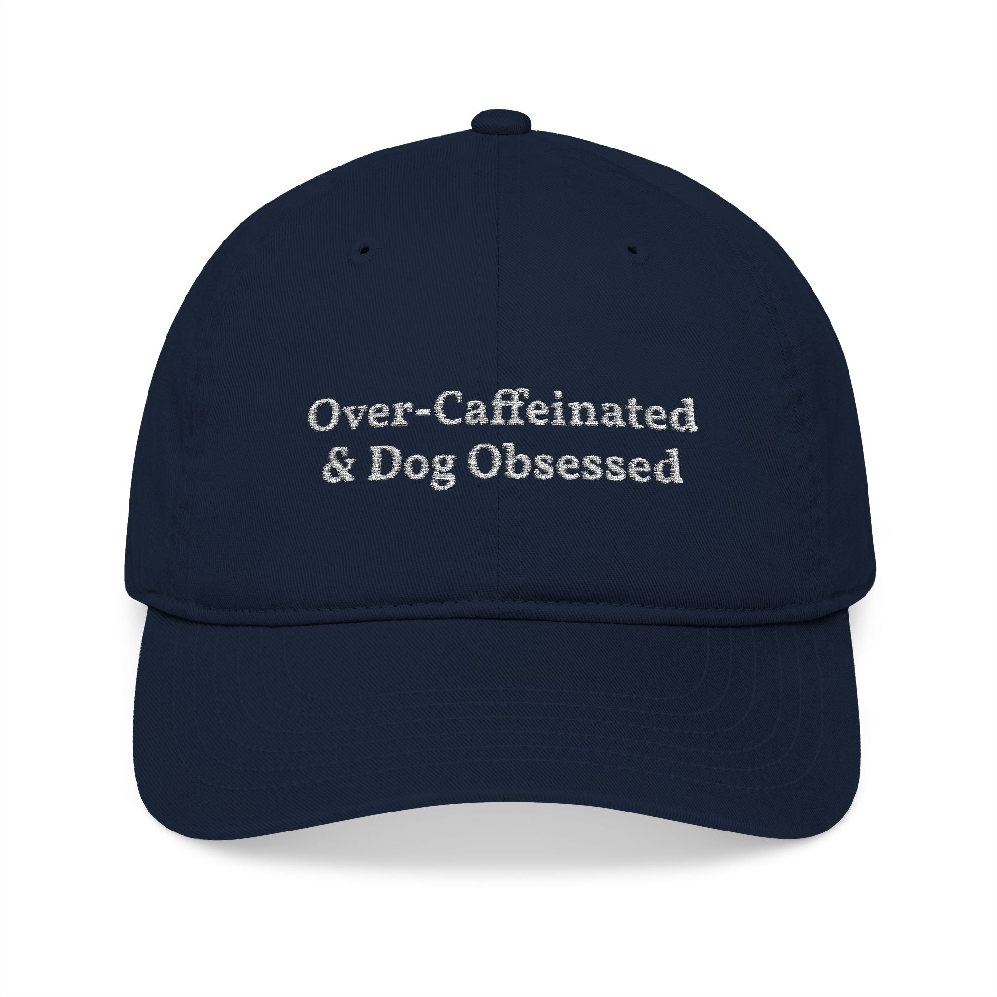 Over-caffeinated. Dog obsessed. Dad Hat