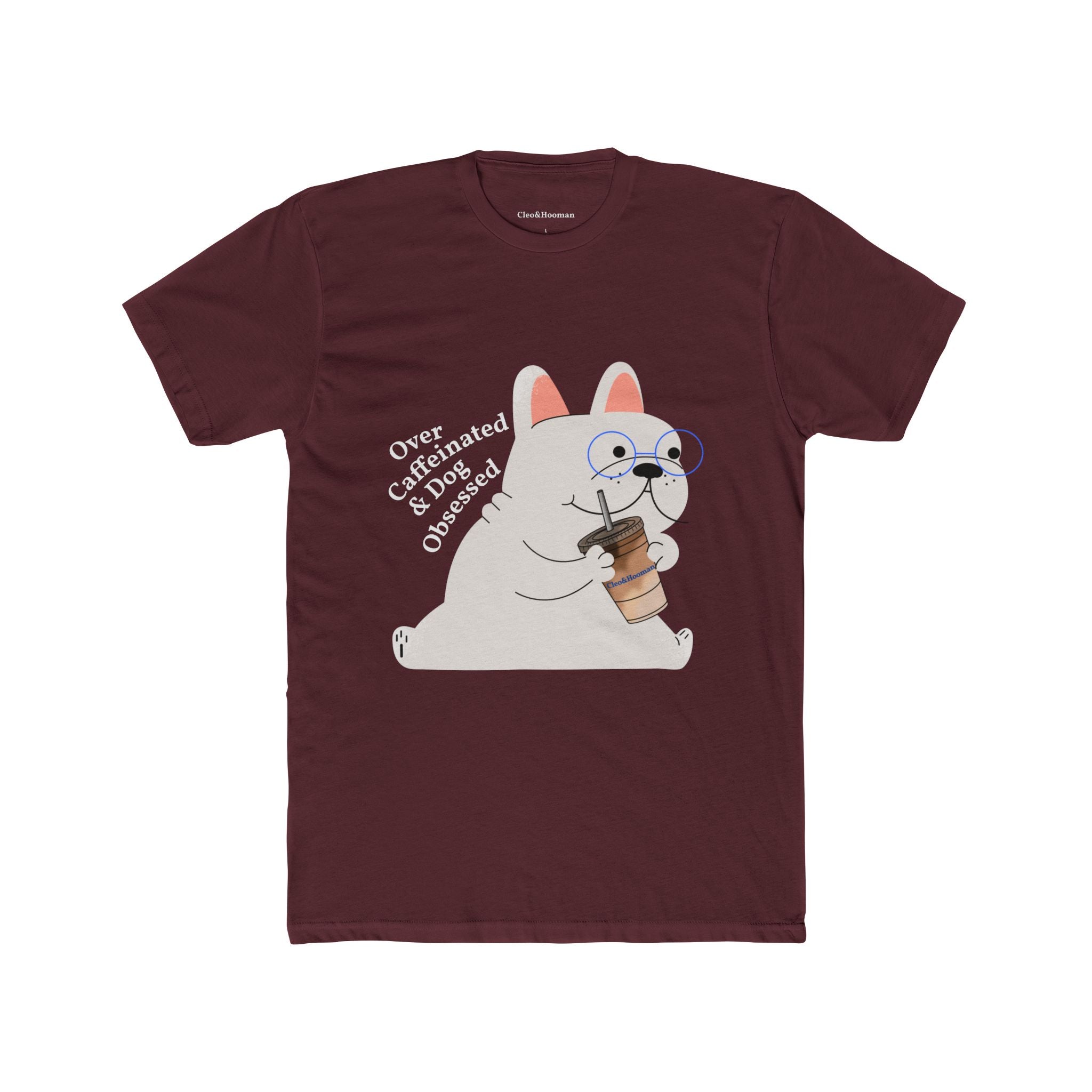 Over-Caffeinated & Dog-Obsessed shirt