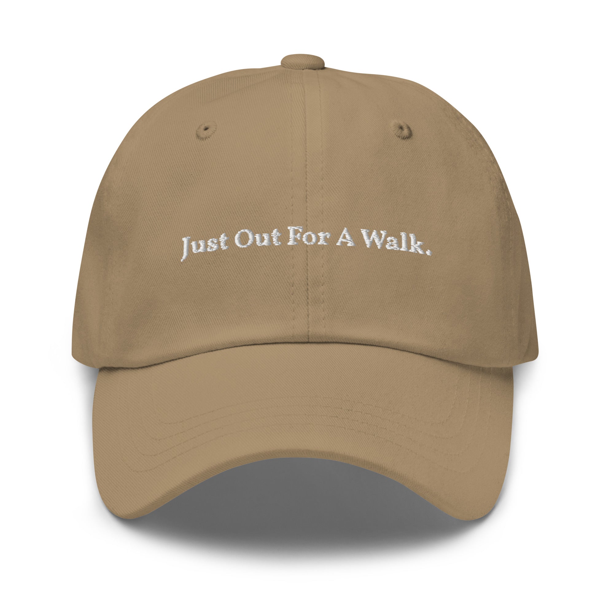 "Just Out For A Walk"  (Dad Hat)