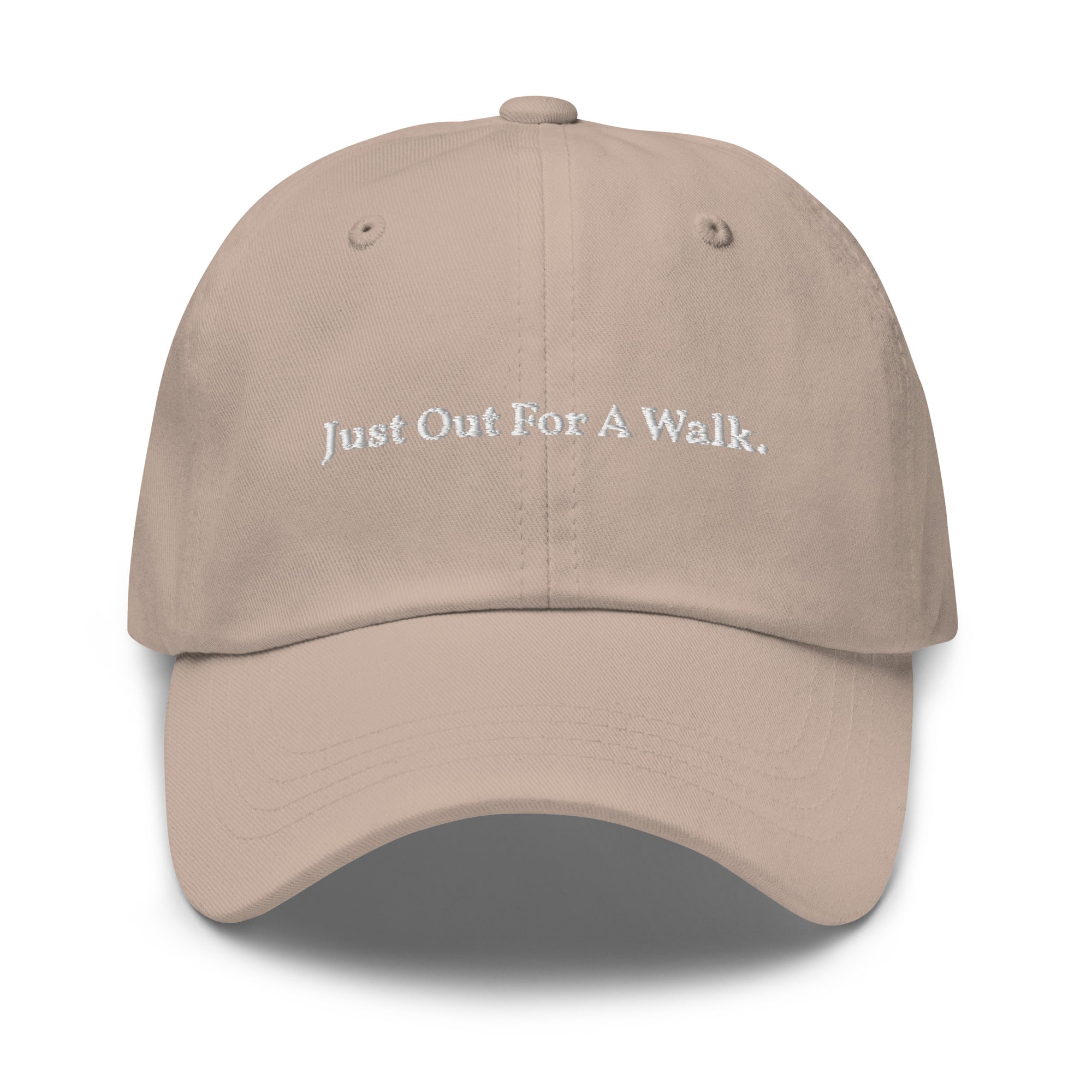 "Just Out For A Walk"  (Dad Hat)