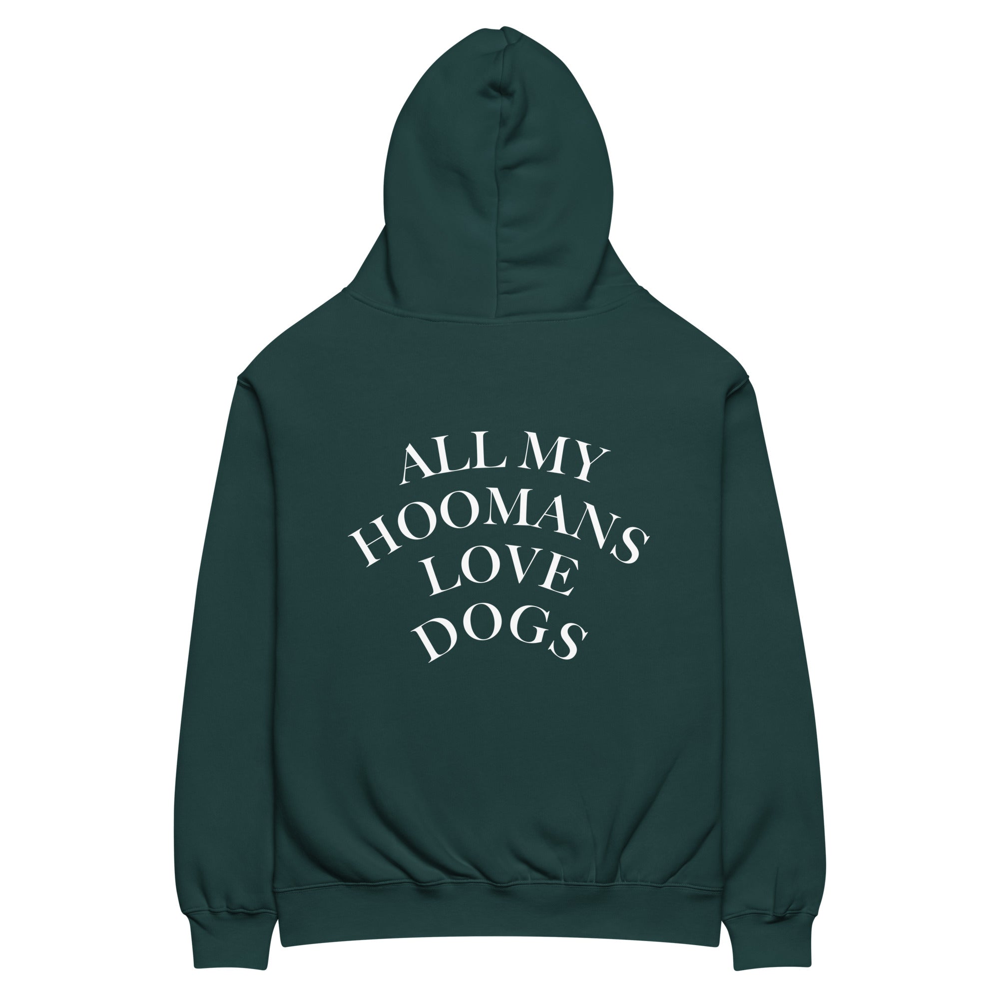 "ALL MY HOOMANS LOVES DOGS" - Oversized Hoodie (Unisex)